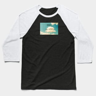 INTO THE SKY Baseball T-Shirt